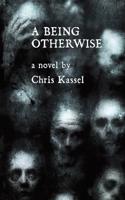 A Being Otherwise 1788783352 Book Cover