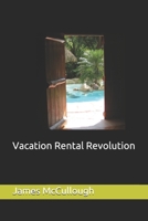 Vacation Rental Revolution B0858VS6TP Book Cover
