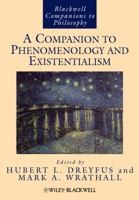 Companion to Phenomenology and Existentialism (Blackwell Companions to Philosophy) 1405191139 Book Cover