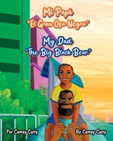 Mi Papá “El Gran Oso Negro”: My Dad "The Big Black Bear" 1961642166 Book Cover
