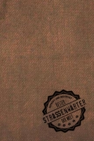 Gepr�ft und Best�tigt bester Stra�enw�rter der Welt: inkl. Terminplaner 2020 ★ Das perfekte Geschenk f�r M�nner, die f�r ordentliche Stra�en sorgen Geschenkidee Geschenke 1706194196 Book Cover