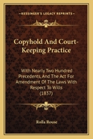 Copyhold and Court-Keeping Practice 1021977772 Book Cover