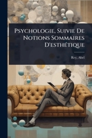 Psychologie, Suivie De Notions Sommaires D'esthÃ(c)tique (French Edition) 1024466337 Book Cover