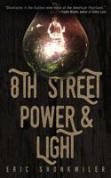 8th Street Power & Light 1944850031 Book Cover
