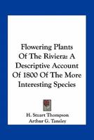 Flowering plants of the Riviera 0548486824 Book Cover