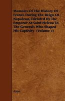 Memoirs of the History of France During the Reign of Napoleon, Vol. 1 135895772X Book Cover