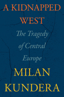 Un Occident kidnappé, Ou la tragédie de l'Europe centrale 0063272954 Book Cover