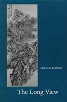 The Long View (Wesleyan Poetry) 0819563803 Book Cover