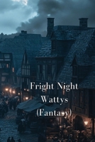 Fright Night Wattys B0DT1K2C3S Book Cover