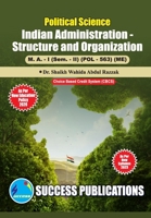 Indian Administration - Structure and Organization, First Year, M.A, Sem-II-English 8119939271 Book Cover