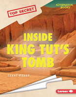 Inside King Tut's Tomb (Top Secret 1728478332 Book Cover