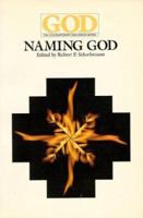 Naming God (God, the contemporary discussion series) 0913757225 Book Cover