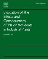 Evaluation of the Effects and Consequences of Major Accidents in Industrial Plants 0444530819 Book Cover