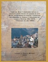 Libro del Apeo y condiciones con que su magestad mand� poblar los lugares de este Reyno, repartimiento de suertes y escriptura que otorgaron el Conzejo y pobladores del lugar de Quentar. A�o 1572. (Tr 1660468701 Book Cover