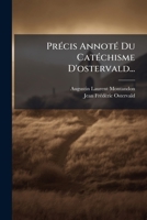 Précis Annoté Du Catéchisme D'ostervald... 1274140536 Book Cover