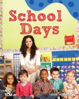 School Days (Exploration Storytime) B0CWQ8QBJ3 Book Cover