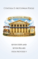 The Architecture of Wisdom: Seven Steps and Seven Pillars from Proverbs 9 B0HC48GZJB Book Cover