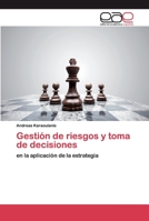 Gestión de riesgos y toma de decisiones 620037046X Book Cover