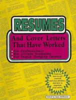 Resumes and Cover Letters That Have Worked: For Professionals, for College Graduates, for People Changing Careers (Anne McKinney Career) 1885288042 Book Cover