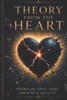 THEORY from the HEART B0H8327YLS Book Cover