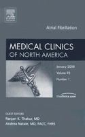 Atrial Fibrillation, An Issue of Medical Clinics (Volume 92-1) 1437704565 Book Cover