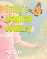 Emily’s Magical Journey B0FNNFS3W3 Book Cover