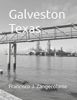 Galveston Texas B0CQ493BF6 Book Cover