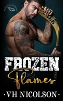Frozen Flames - Alternative Cover: A Rekindled Ice Hockey Romance (Elite Eagles Series Alternative Cover) B0CNT1CT42 Book Cover
