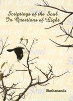 Scriptings of the Soul in Questions of Light: Simhananda's Little Book of Self-Inquiry in 308 Contemplative Beads 0980969441 Book Cover