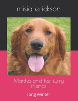 Martha and her furry friends: long winter B0BF2LSWLS Book Cover