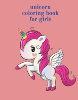 unicorn coloring book for girls: unicorn coloring book for girls ages 4-8 with 52 pages of 8.5 x11 inch B09243C8G3 Book Cover