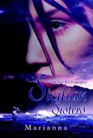 Sicilian Sisters: Women in La Famiglia 0595289932 Book Cover