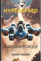 HYPERSPEED: MAXIMUM TORQUE 1792971451 Book Cover