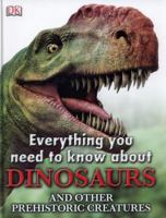 Everything You Need to Know about Dinosaurs 1409344339 Book Cover