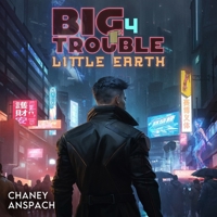 Big Trouble, Little Earth 4 B0H9X3Q8GD Book Cover