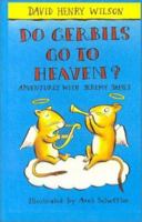 Do Gerbils Go to Heaven? 0754060330 Book Cover