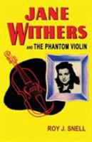 Jane Withers and the Phantom Violin 1479419591 Book Cover