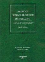 American Criminal Procedure: Investigative, Cases and Commentary 0314183892 Book Cover