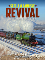 Settle & Carlilse Revival: The Line That Refused to Die 1911658549 Book Cover