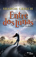 Entre dos lunas / Walk Two Moons (Spanish Edition) 6073947100 Book Cover