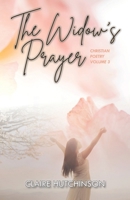 The Widow's Prayer: Christian Poetry Volume 3 B0F2Z3YMQQ Book Cover