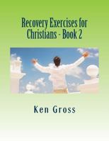 Recovery Exercises for Christians - Book 2: Wisdom Literature 1496158199 Book Cover