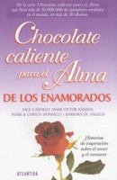 Chocolate Caliente Para el Alma de los Enamorados (Chocolate Caliente...) 950082986X Book Cover