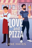 All's Fair in Love and Pizza: MM Grumpy-Sunshine Romance B0H1BS54QC Book Cover