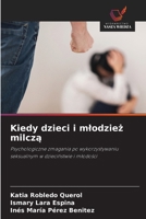 Kiedy dzieci i mlodziez milcza (Polish Edition) 6209739946 Book Cover