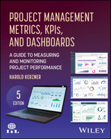 Project Management Metrics, KPIs, and Dashboards: A Guide to Measuring and Monitoring Project Performance 1394443722 Book Cover