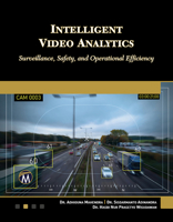 Intelligent Video Analytics: Surveillance, Safety, and Operational Efficiency 1501523422 Book Cover