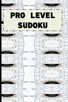 Pro Level Sudoku: 300 Very Hard Sudoku Puzzles for Mental Exercise B08RZG7GYQ Book Cover