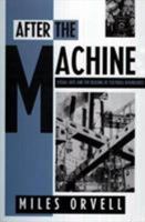 After the Machine: Visual Arts and the Erasing of Cultural Boundaries 0878057552 Book Cover