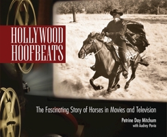 Hollywood Hoofbeats: Trails Blazed Across the Silver Screen 1620081334 Book Cover